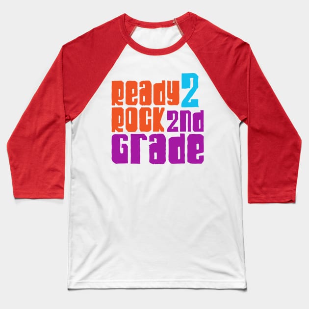 Ready to rock 2nd grade Baseball T-Shirt by Ombre Dreams